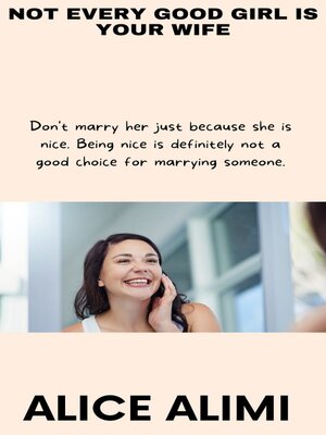 cover image of Not Every Good Girl Is Your Wife